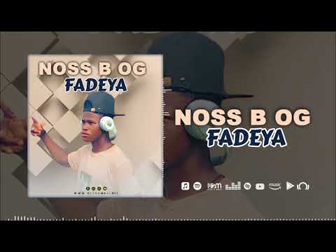 Noss B Og - Fadeya ( Son Officiel 2025 )