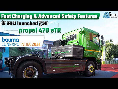 Propel  Launched 470 eTR, Smart Electric Truck | 470 eTR : Fast Charging & Advanced Safety Features