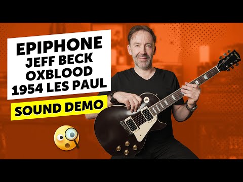 A Tribute to a Legend – Epiphone Jeff Beck Oxblood 1954 Les Paul Review & Sound Demo
