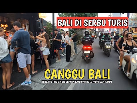 RAMAI ! SITUASI CANGGU BALI ! MUSIM LIBURAN TURIS ASING