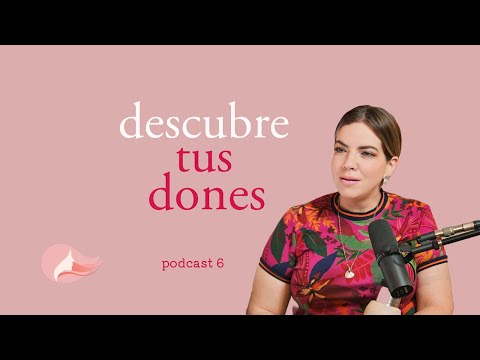 Descubre tus Dones y Vive con Propósito 🎯✨ | PODCAST 6 | Mujer Plena