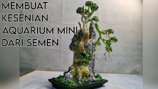 CARA MEMBUAT AQUARIUM DARI SEMEN/how to  make mini aquarium from cement / craft for kids