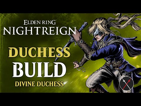 Elden Ring Nightreign Duchess Build - Divine Duchess (Non-Status Effect Build)