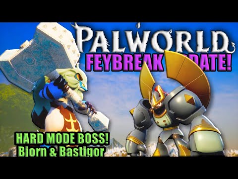 Palworld Feybreak: Hard Mode Bjorn & Bastigor Tower Boss & Oil Rig Chopper Guide!