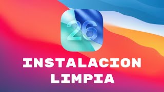 Cómo hacer una instalación limpia de iOS 26