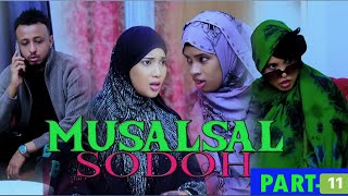 MUSALSAL _ SODOHDAYDA _ EPISODE -11