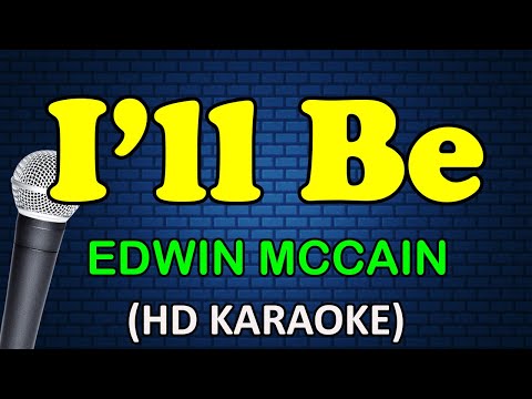 I’LL BE – Edwin McCain (HD Karaoke)