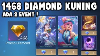 PERTAMA KALINYA DIAMOND KUNING ADA 2 EVENT ! 1468 DIAMOND KUNING GRATIS !!