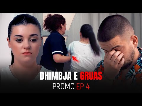 PROMO | Dhimbja e Gruas EP 4