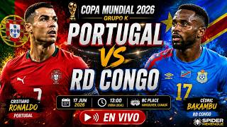 🔥 PORTUGAL vs RD CONGO EN VIVO | COPA DEL MUNDO 2026 | CRISTIANO RONALDO DEBUTA