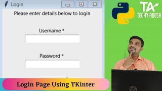 Login Page using TKinter | Tkinter tutorial | Python Tkinter GUI Login Page |Techy Adesh
