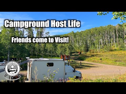 Campground Host Life-Friends Visit!