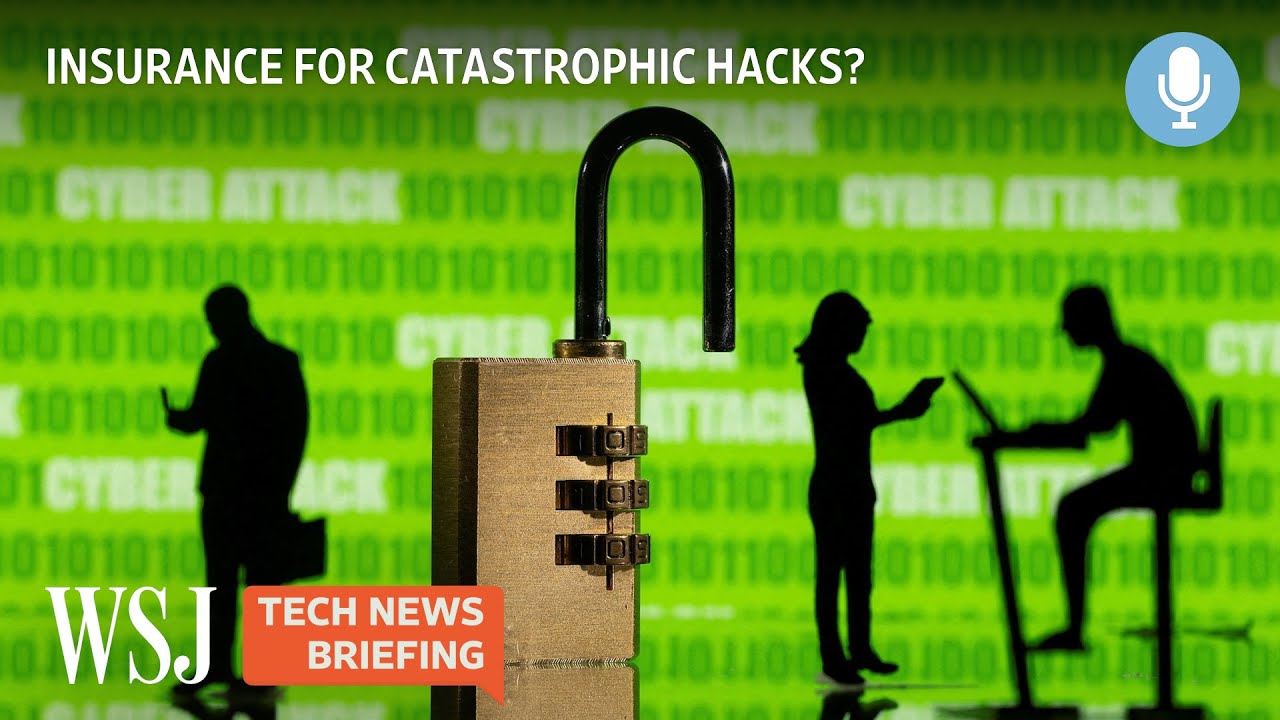 How Would Cyber Insurance Companies Cover Catastrophic Hacks? | Tech News Briefing Podcast |