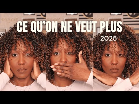 25 CHOSES QU'ON NE VEUT PLUS EN 2025 !!!