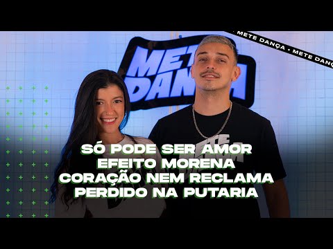 Medley | Só Pode Ser Amor - Efeito Morena - Coração Nem Reclama - Perdido Na Putaria (Coreografia)