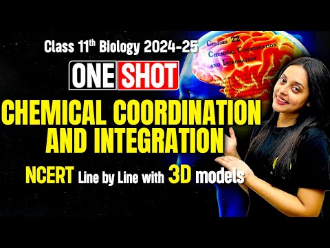 Chemical Coordination and integration One Shot Biology | Class 11th Biology NCERT with Sonam Maam