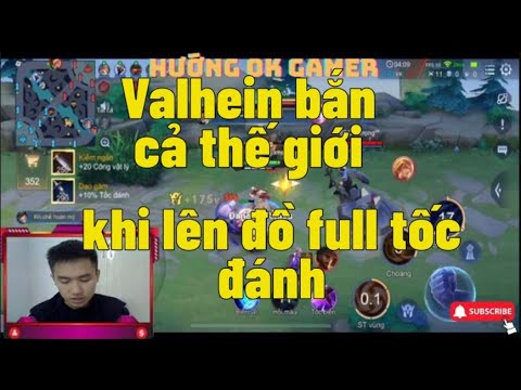 Valhein bắn cả thế giới khi lên đồ full tốc đánh | HƯỚNG OK GAMER