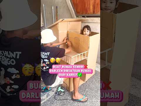 DARLEEN DIBUATKAN RUMAH KARDUS 2 TINGKAT#trend#trending#shortvideo#shortviral#viralvideo#short#viral