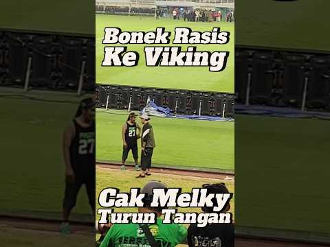 Bonek Rasis Ke Bobotoh : Cak Melky Turun Tangan #bobotoh #viking #persib #persibvspersebaya