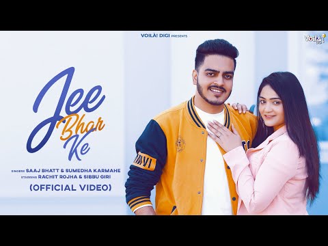 JEE BHAR KE: Saaj Bhatt, Sumedha Karmahe ft. Rachit Rojha &amp; Sibbu Giri |Amjad Nadeem Aamir|Love Song