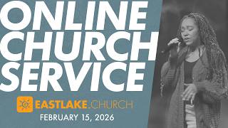 LIVE: Eastlake Church Service (9:00am) - February 22, 2026