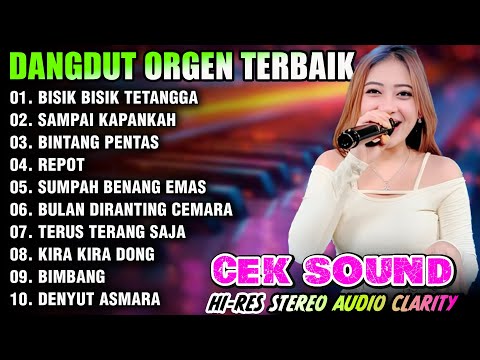 DANGDUT ORGEN TUNGGAL TERBAIK 2025 KOLEKSI LAGU TERLARIS BISIK BISIK TETANGGA - SAMPAI KAPANKAH