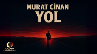 Murat Cinan - Yol  (2025  Lyric Video)