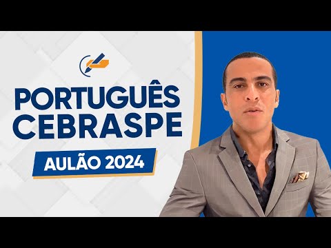 AULÃO CEBRASPE 2024 - PORTUGUÊS