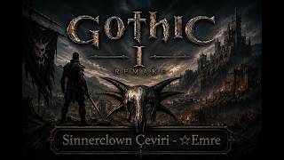 Gothic 1 Remake - Türkçe Yama [SİNNERLCOWN ÇEVİRİ]