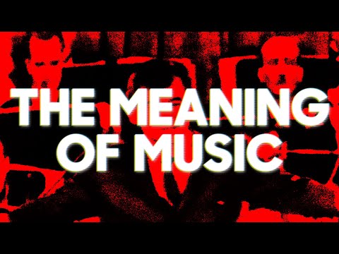 The meaning of music