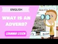 Identifying and Using Adverbs
