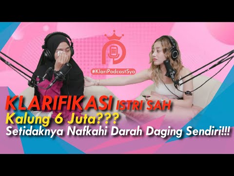 KLARIFIKASI ISTRI SAH, Kalung 6 Juta??? Setidaknya Nafkahi Darah Daging Sendiri!!!