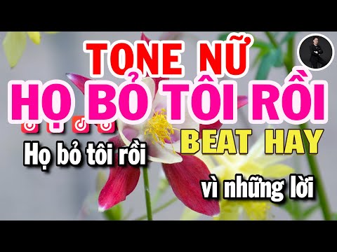 Họ Bỏ Tôi Rồi Karaoke Tone Nữ (C#m) Nhạc Sống Beat Hay 2025 | Huỳnh Lê