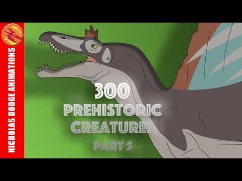 300 Prehistoric Creatures (Part 5)