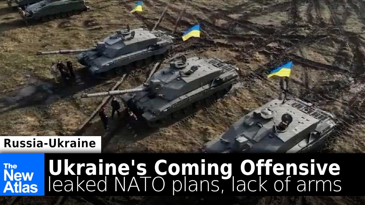 Ukraine’s Coming Offensive: Leaked NATO Plans + Lack of Arms