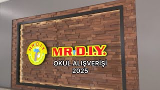 MR DIY OKUL ALIŞVERİŞİ 2025 OKULA DÖNÜŞ KIRTASİYE ALIŞVERİŞİ