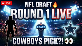 NFL Draft ROUND 1 LIVE 🔥 Picks, Trades & SHOCKERS (Cowboys Watch Party)