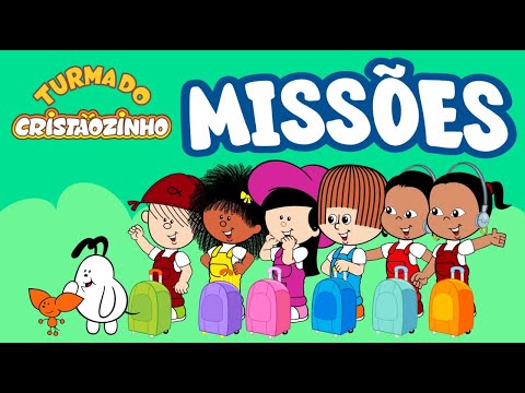 Turma do Cristãozinho - Missões