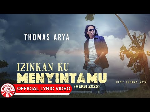 Izinkan Ku Menyintamu (Versi 2025) - Thomas Arya | 2025 Slow Rock Vibes [Official Lyric Video HD]
