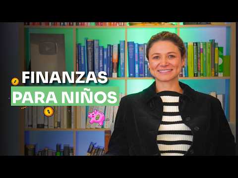 Cómo Enseñarle FINANZAS A Tus HIJOS