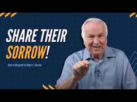 How do you respond to others’ sorrow?