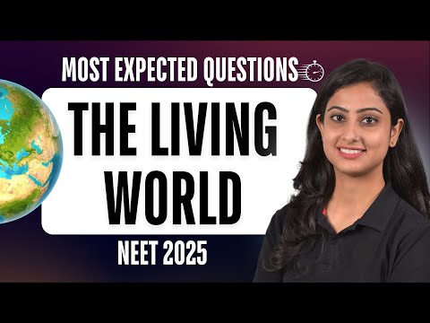 The Living World | NEET Biology | Most Expected Questions | NEET 2025