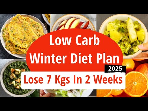 Low Carb Winter Diet Plan For Weight Loss | Lose 7 Kgs In 2 Weeks | Low Carb Foods | EatMoreLosemore