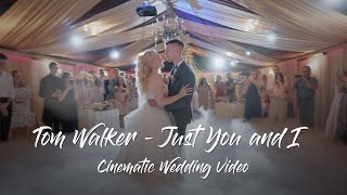 Wedding Video | Tom Walker - Just You and I