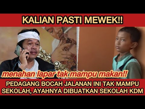 KALIAN PASTI MEWEK‼️BOCAH JUALAN DI JALANAN TAKUT DICULIK, KANG DEDI MULYADI BAUTKAN SEKOLAH GRATIS!