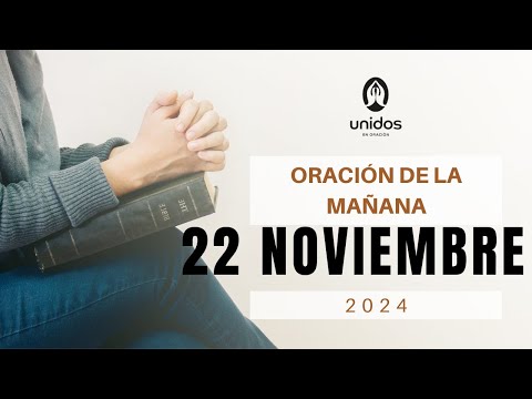 Oración de la mañana para el 22 de noviembre del 2024