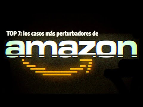 TOP: Los 7 Casos Más Perturbadores de AMAZON