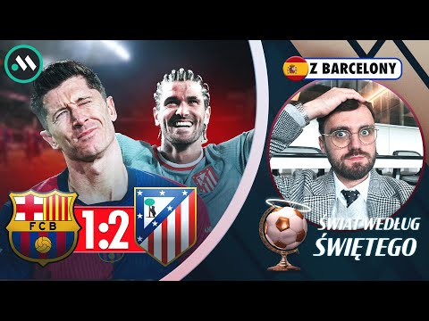 BARCELONA NA DESKACH! ATLETICO NOWYM LIDEREM LA LIGA | ŚWIAT WEDŁUG ŚWIĘTEGO