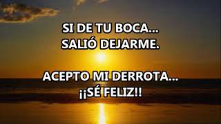 ACEPTO MI DERROTA Marco Antonio Solís  (LETRA)