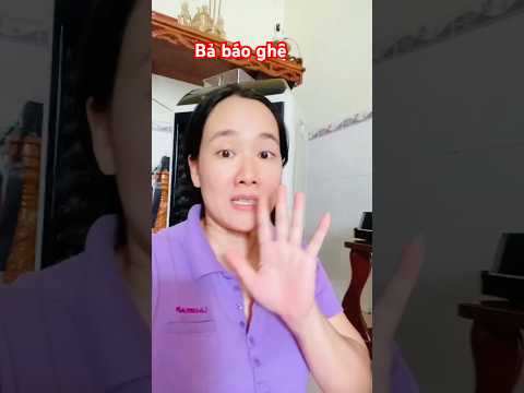 Bả báo ghê #songmuoi #funny